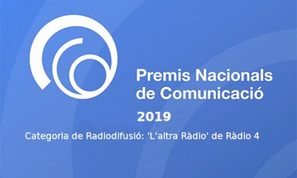 L'altra rdio, Premi Nacional de Comuniaci 2019 en la categoria de "Radiodifusi"